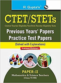 CTET: Previous Years' Papers & Practice Test Papers (Solved) Paper-II Math & Science
